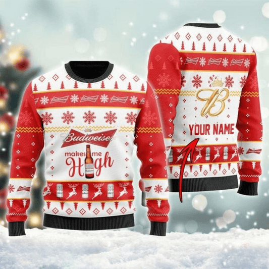 Personalized Budweiser Make Me High Ugly Sweater - VinoVogue.com