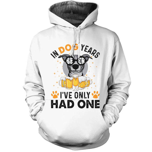 In Dogs Years I've Only Had One Hoodie - VinoVogue.com