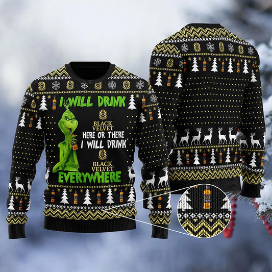 Black Velvet Grinch Will Drink Everywhere Ugly Sweater - VinoVogue.com