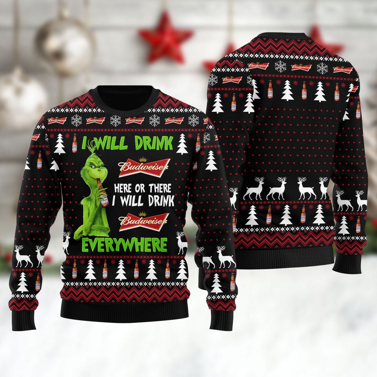 Budweiser Grinch Will Drink Everywhere Ugly Sweater - VinoVogue.com