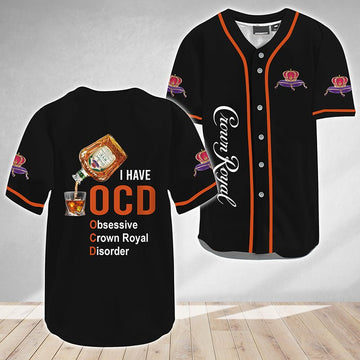 I Have OCD Crown Royal Baseball Jersey - VinoVogue.com