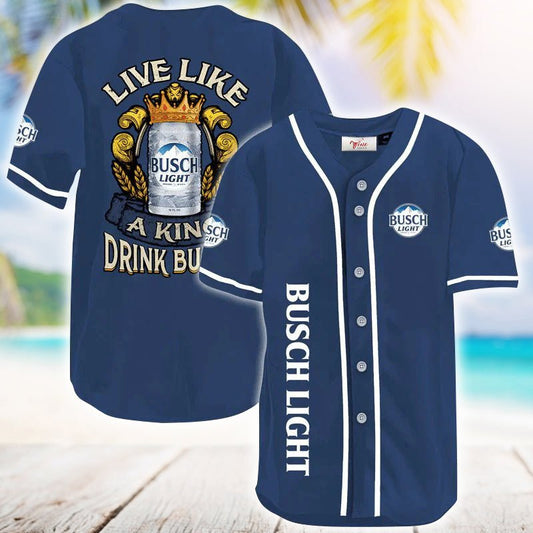 Busch Light Live Like A King Baseball Jersey - VinoVogue.com