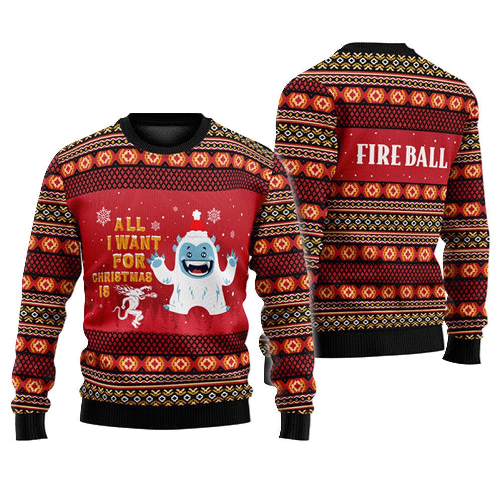 Fireball All I Want For Christmas Is Ugly Sweater