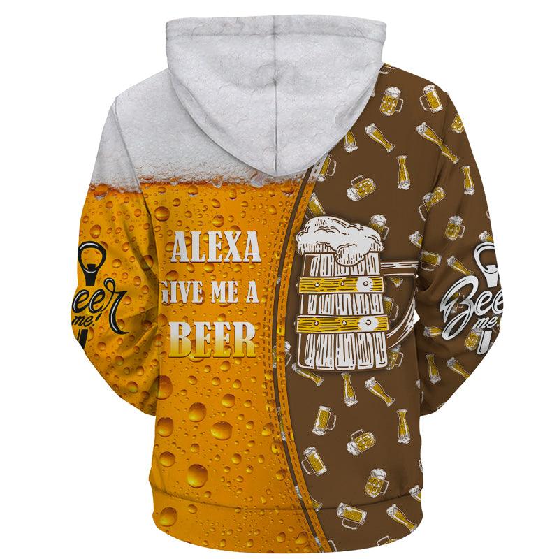 Alexa Give Me A Beer 3D Beer Hoodies