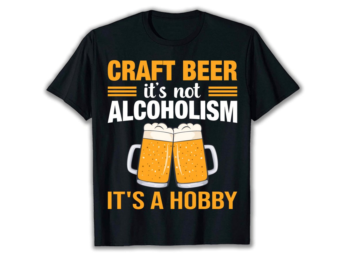 VinoVogue Craft Beer It's Not Alcoholism It's A Hobby T - Shirt - VinoVogue.com