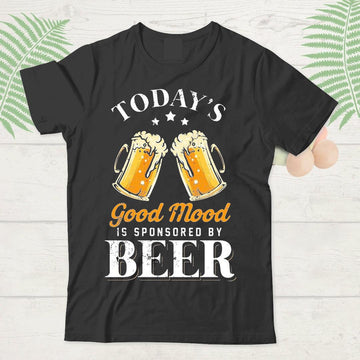 Good Mood Is Sponsored By Beer T-Shirt
