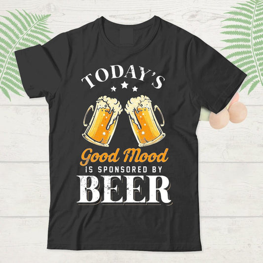 Good Mood Is Sponsored By Beer T-Shirt