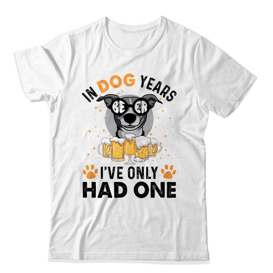 In Dogs Years I've Only Had One T-Shirt